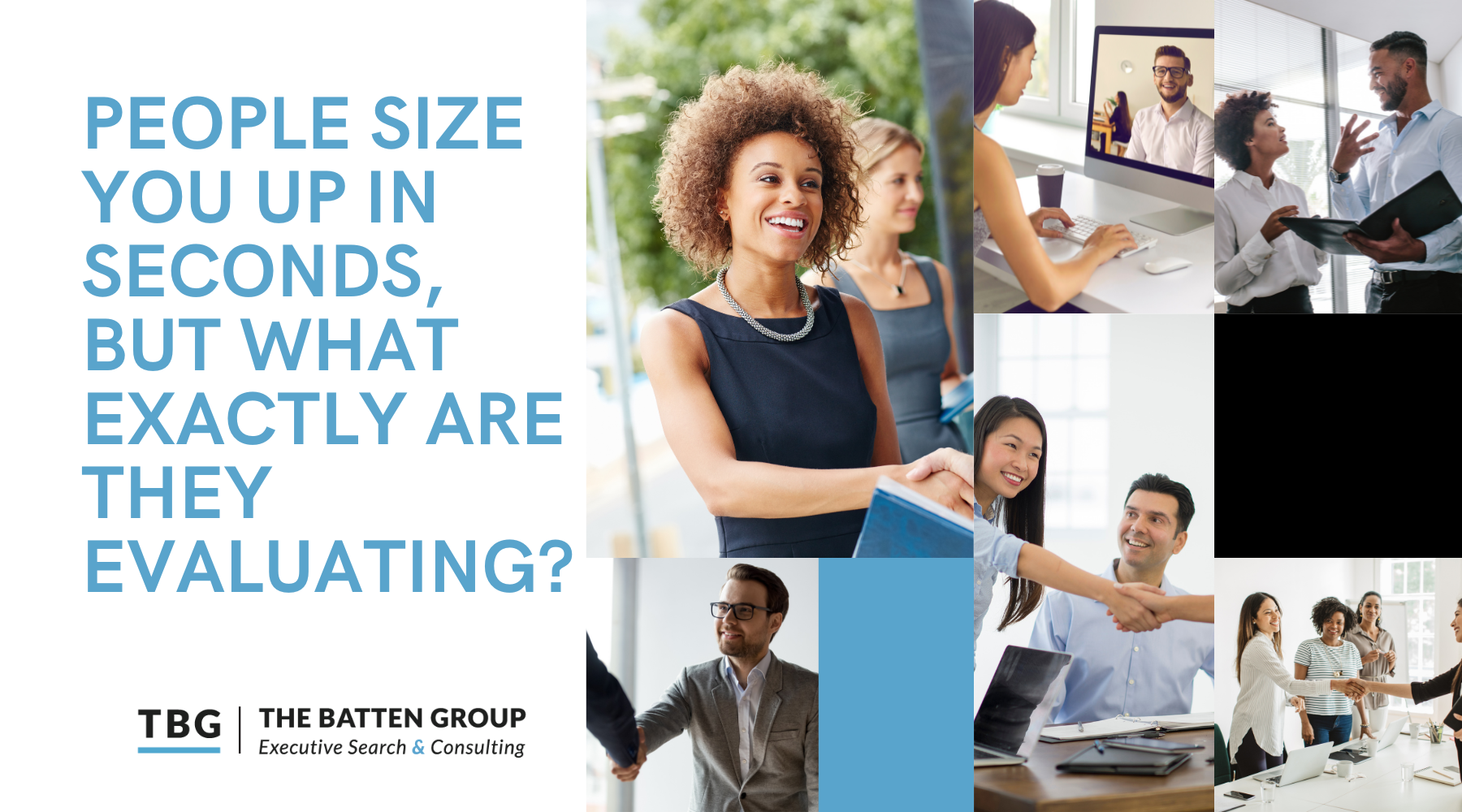 People size you up in seconds, but what exactly are they evaluating